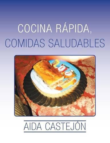 Cover image for Cocina rapida, comidas saludables