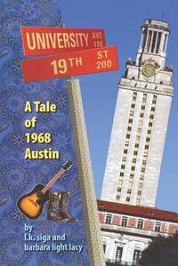 Cover image for 19th and University: A Tale of 1968 Austin