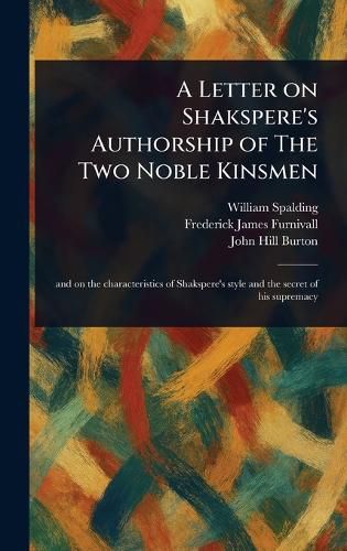 Cover image for A Letter on Shakspere's Authorship of The Two Noble Kinsmen