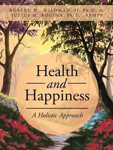 Health and Happiness: A Holistic Approach