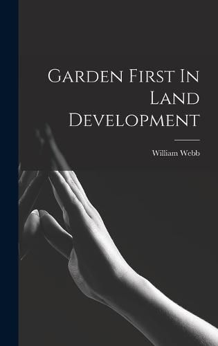 Garden First In Land Development