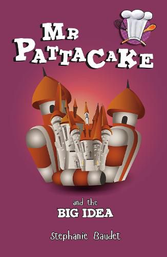 Mr Pattacake and the Big Idea