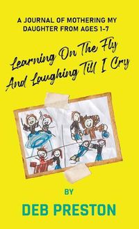 Cover image for Learning on the Fly and Laughing Till I Cry