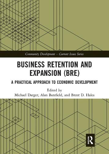 Cover image for Business Retention and Expansion (BRE): A Practical Approach to Economic Development