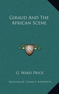 Cover image for Giraud and the African Scene