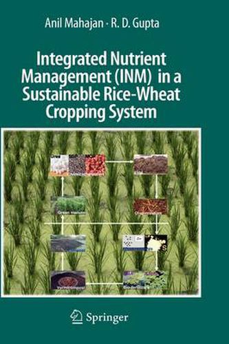 Integrated Nutrient Management (INM) in a Sustainable Rice-Wheat Cropping System