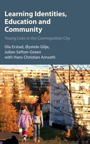 Learning Identities, Education and Community: Young Lives in the Cosmopolitan City