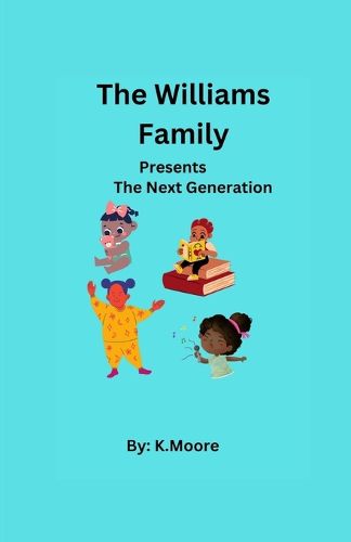 Cover image for The Williams Family presents The Next Generation