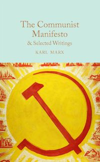Cover image for The Communist Manifesto & Selected Writings