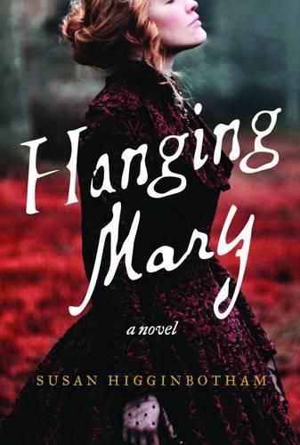 Hanging Mary: A Novel