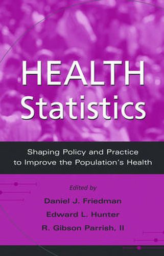 Cover image for Health Statistics: Shaping policy and practice to improve the population's health