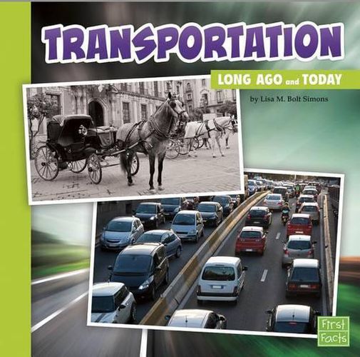 Transportation Long Ago and Today (Long Ago and Today)