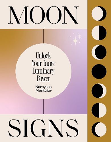 Cover image for Moon Signs: Unlock Your Inner Luminary Power