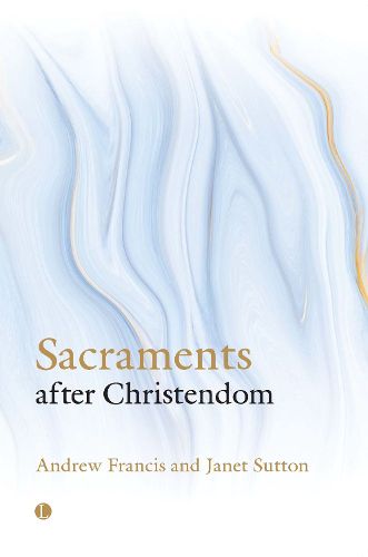 Sacraments After Christendom