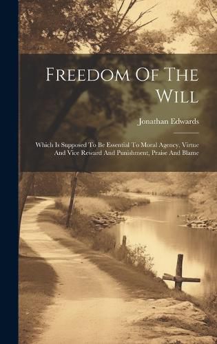 Cover image for Freedom Of The Will