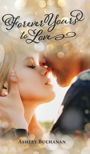 Cover image for Forever Yours To Love