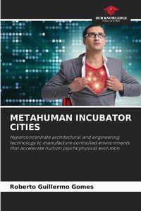 Cover image for Metahuman Incubator Cities