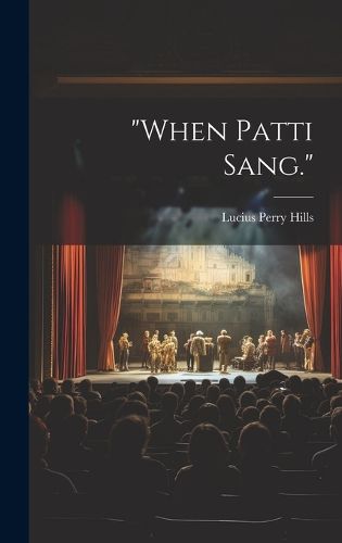 Cover image for "When Patti Sang."