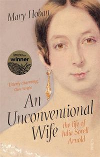 Cover image for An Unconventional Wife: The Life of Julia Sorell Arnold