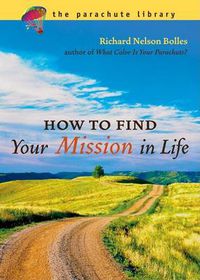 Cover image for How to Find Your Mission in Life