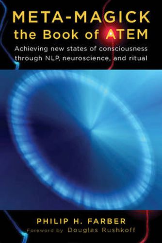 Cover image for Meta-Magick: Book of Atem: Achieving New States of Consciousness Through NLP, Neuroscience and Ritual