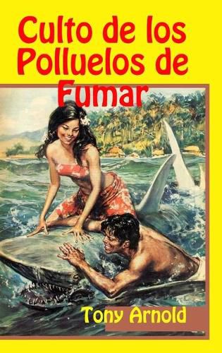 Cover image for Culto de los Polluelos de Fumar