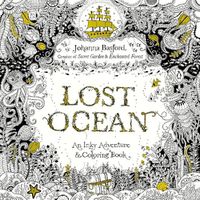 Cover image for Lost Ocean: An Inky Adventure and Coloring Book for Adults