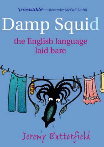 Cover image for Damp Squid: The English Language Laid Bare