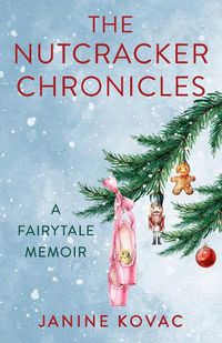 Cover image for The Nutcracker Chronicles