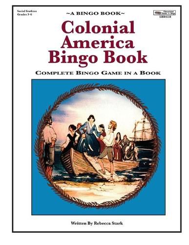 Cover image for Colonial America Bingo Book: Complete Bingo Game In A Book