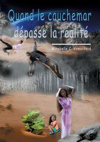 Cover image for Quand le cauchemar depasse la realite