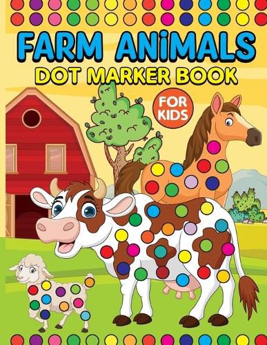 Farm Animals Dot Markers Book for Kids