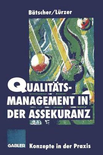 Cover image for Qualitatsmanagement in der Assekuranz: Konzepte auf dem Prufstand