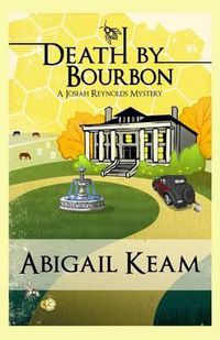 Cover image for Death by Bourbon: A Josiah Reynolds Mystery