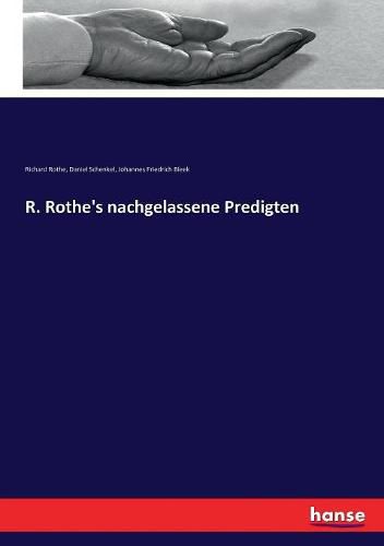 R. Rothe's nachgelassene Predigten