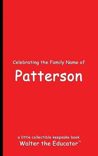 Cover image for Celebrating the Family Name of Patterson