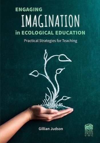 Cover image for Engaging Imagination in Ecological Education: Practical Strategies for Teachers