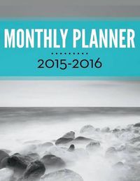 Cover image for Monthly Planner 2015-2016