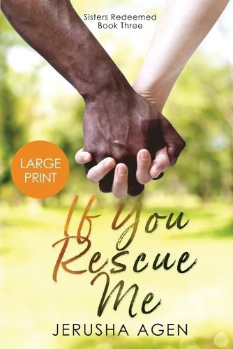 Cover image for If You Rescue Me: A Clean Christian Romance (Large Print)