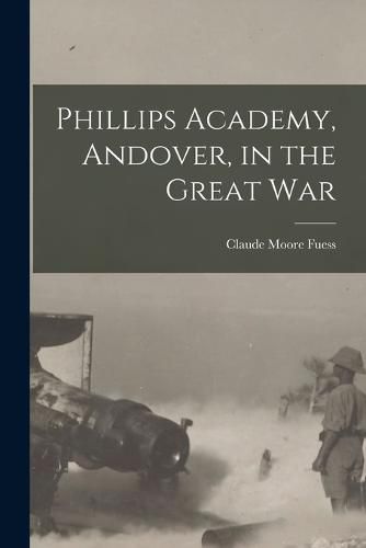 Phillips Academy, Andover, in the Great War