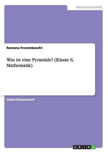 Cover image for Was ist eine Pyramide? (Klasse 6, Mathematik)