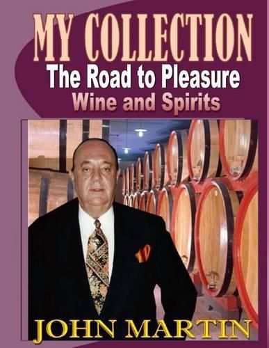 Cover image for My Collection. The Road to Pleasure. Wine and Spirits