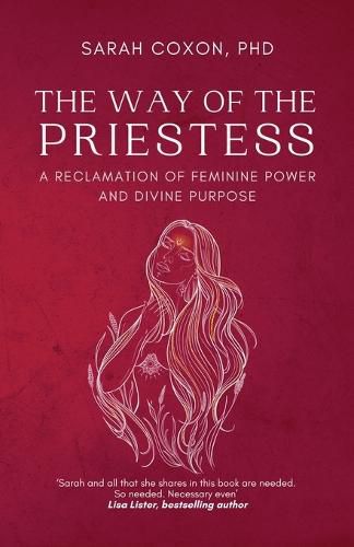 Cover image for The Way of the Priestess: A Reclamation of Feminine Power and Divine Purpose