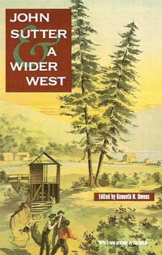 Cover image for John Sutter and a Wider West