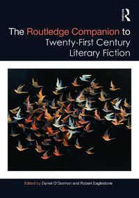 Cover image for The Routledge Companion to Twenty-First Century Literary Fiction