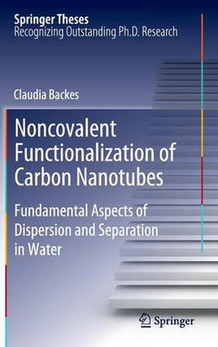 Cover image for Noncovalent Functionalization of Carbon Nanotubes: Fundamental Aspects of Dispersion and Separation in Water