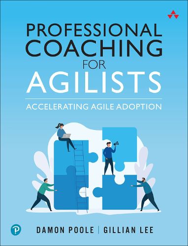 Cover image for Professional Coaching for Agilists: Accelerating Agile Adoption