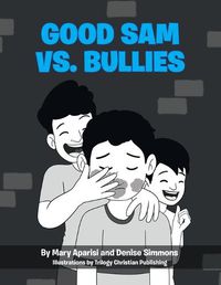 Cover image for Good Sam vs. Bullies