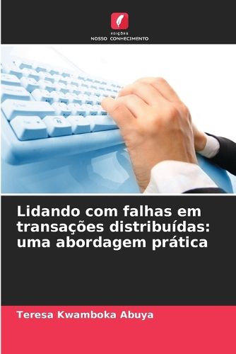 Cover image for Lidando com falhas em transacoes distribuidas