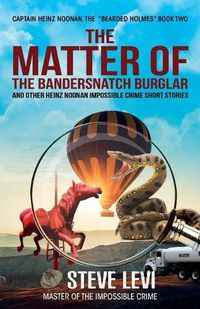 Cover image for The Matter of the Bandersnatch Burglar: Heinz Noonan Impossible Crime Short Stories